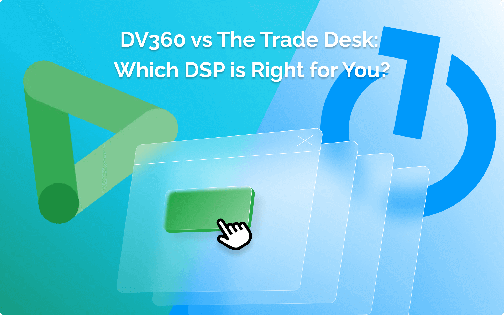 Trade Desk vs DV360: DSP Comparison & Features 2025