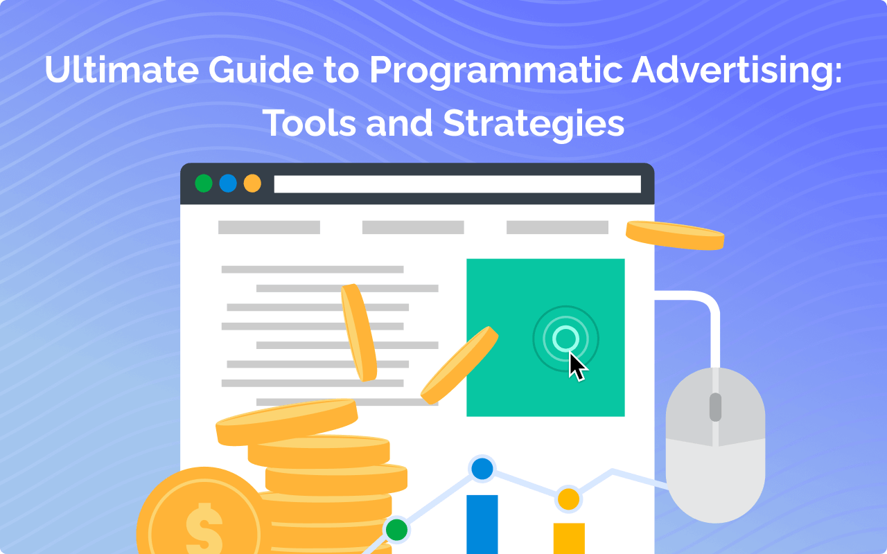 Programmatic Advertising: Complete Guide for Marketers 2025