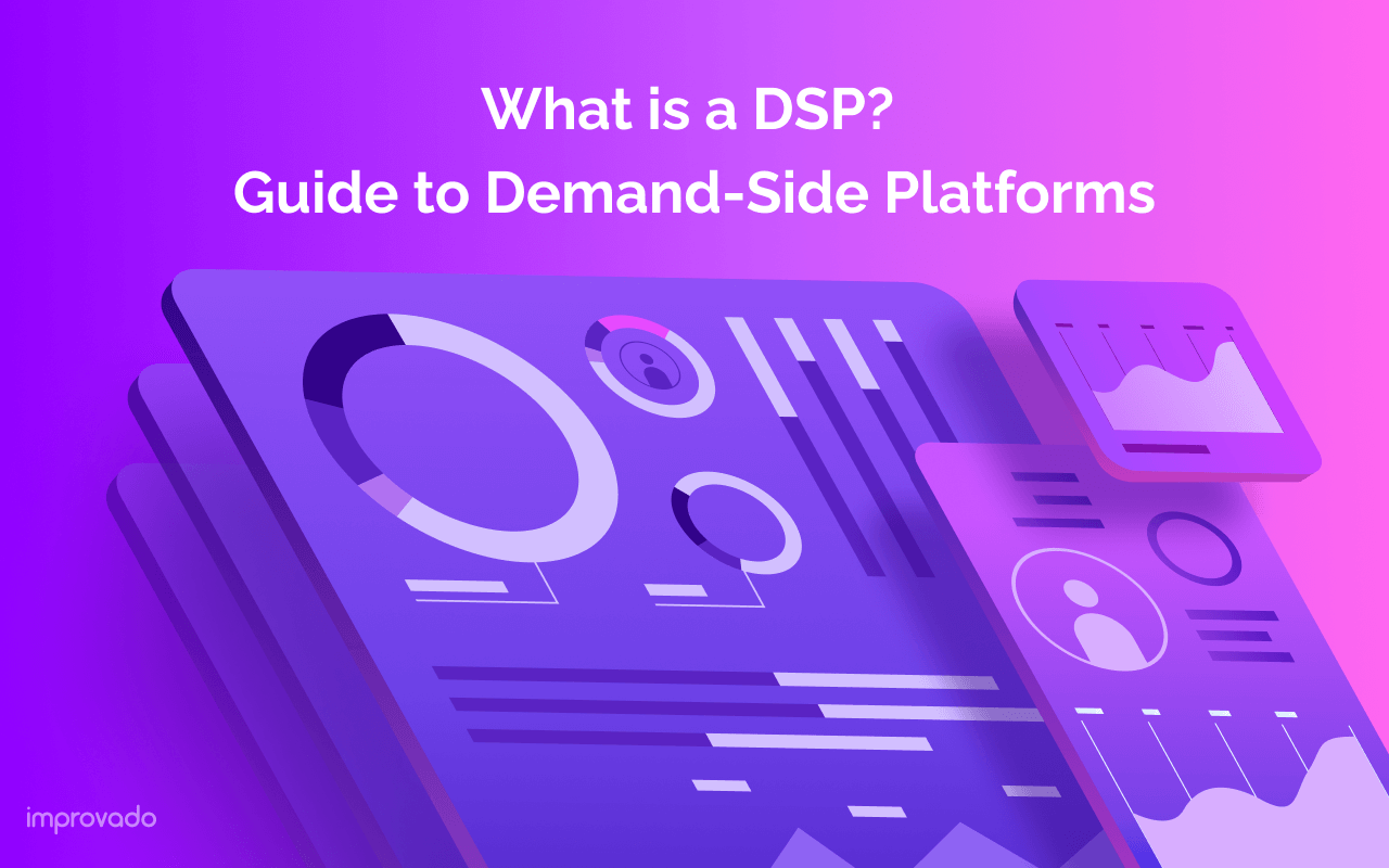 DSP Advertising: Complete Guide for 2025