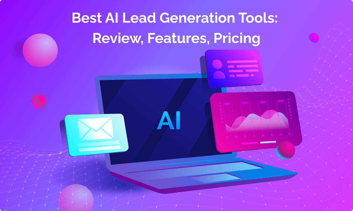 AI Lead Generation Software: Best Tools in 2025