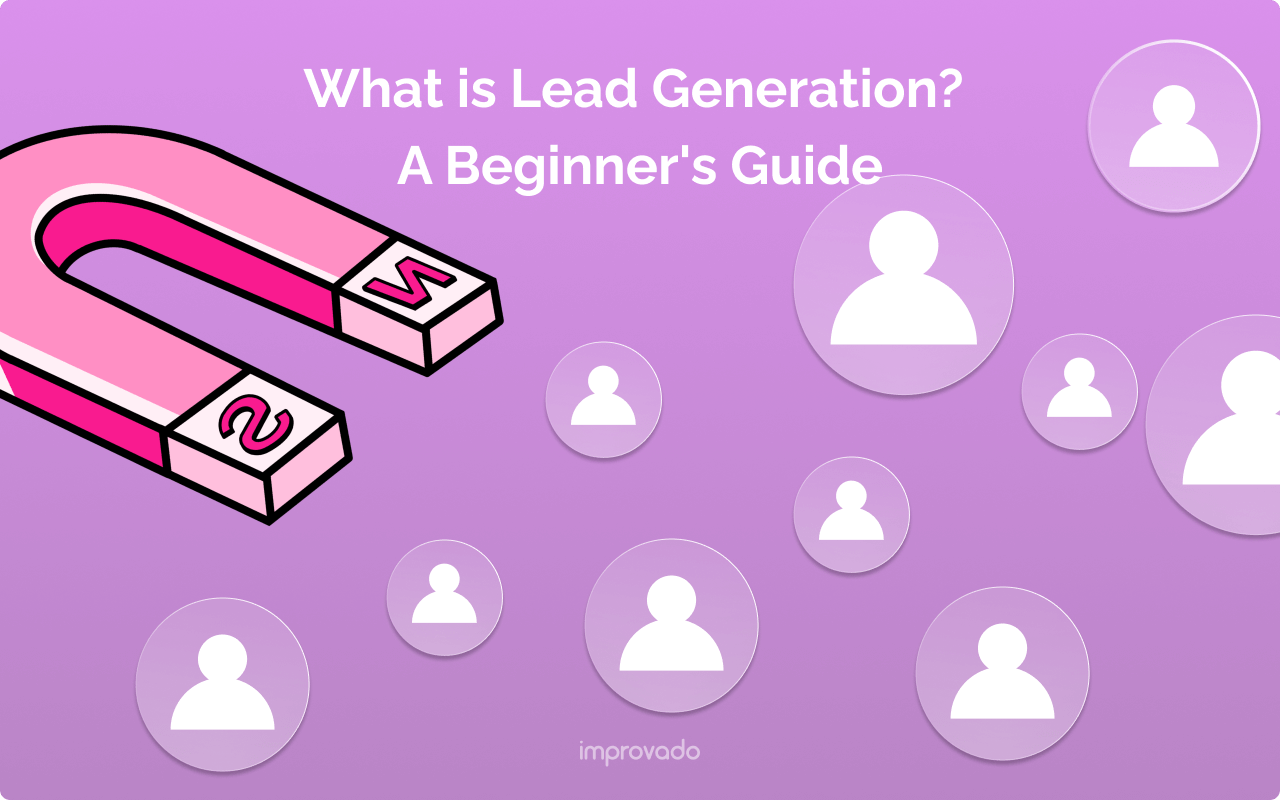 Lead Generation Process: Beginner’s Guide 2025